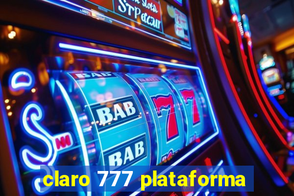 claro 777 plataforma